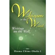 Whispers in the Wind : Writings on the Wall
