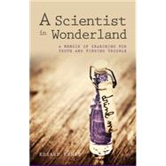 A Scientist in Wonderland