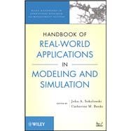 Handbook of Real-world Applications in Modeling and Simulation