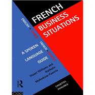 French Business Situations: A Spoken Language Guide
