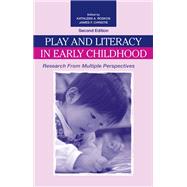 Play and Literacy in Early Childhood: Research from Multiple Perspectives