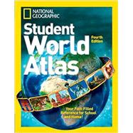 National Geographic Student World Atlas, Fourth Edition Your Fact-Filled Reference for School and Home!