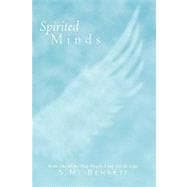 Spirited Minds : Book One in the May Angels Lead You in Saga