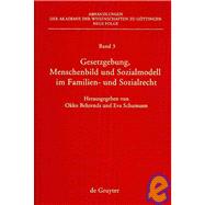 Gestzgebung, Menschenbild Und Sozialmodell Im Familien-und Sozialrecht