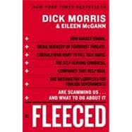 Fleeced: How Barack Obama, Media Mockery of Terrorist Threats, Liberals Who want to Kill Talk Radio, the Self-Serving Congress, Companies that Help Iran, and W