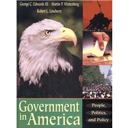 Government in America : People, Politics and Policy