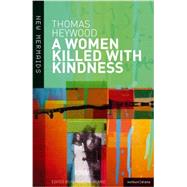 A Woman Killed With Kindness Revised edition