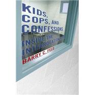 Kids, Cops, and Confessions