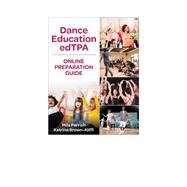 Dance Education edTPA Online Preparation Guide—7-Year Access
