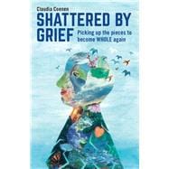 Shattered by Grief