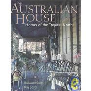Australian House : Homes of the Tropical North