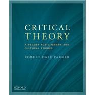 Critical Theory A Reader for Literary and Cultural Studies