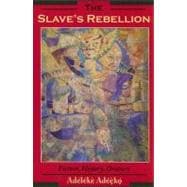 The Slave's Rebellion