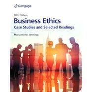 Business Ethics: Case Studies and Selected Readings