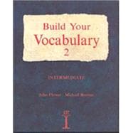 Build Your Vocabulary 2 Intermediate