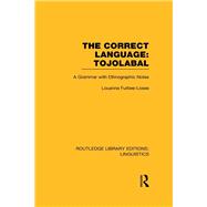The Correct Language: Tojolabal