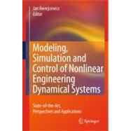 Modeling, Simulation and Control of Nonlinear Engineering Dynamical Systems