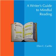 A Writer's Guide to Mindful Reading