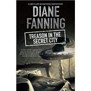Treason in the Secret City
