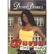Denim Diaries 3: Queen of the Yard