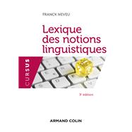 Lexique des notions linguistiques - 3e éd.