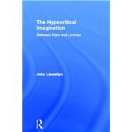 The Hypocritical Imagination: Between Kant and Levinas