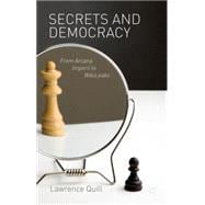 Secrets and Democracy From Arcana Imperii to Wikileaks
