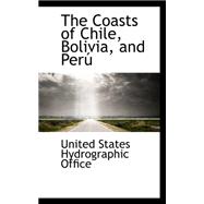 The Coasts of Chile, Bolivia, and Peru