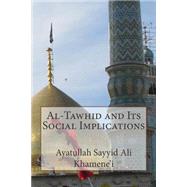Al-tawhid and Its Social Implications