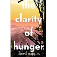The Clarity of Hunger