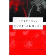 States of Confinement : Policing, Detention, and Prisons