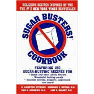 Sugar Busters! Cookbook Featuring 150 Sugar-Busting Recipes for Quick and Easy Family Dinners, Wonderful Holiday Meals, Gourmet Entreés, Desserts, Appetizers, and More!