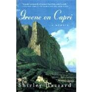 Greene on Capri A Memoir