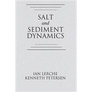 Salt and Sediment Dynamics