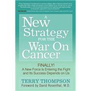 A New Strategy for the War on Cancer