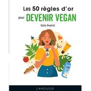 Les 50 règles d'or du veganisme