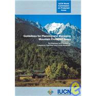 Guidelines For Planning And Managing Mountain Protected Areas
