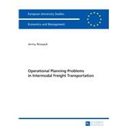 Operational Planning Problems in Intermodal Freight Transportation