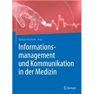 Informationsmanagement Und Kommunikation in Der Medizin