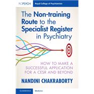 The Non-training Route to the Specialist Register in Psychiatry