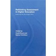 Rethinking Assessment in Higher Education: Learning for the Longer Term