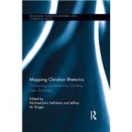 Mapping Christian Rhetorics: Connecting Conversations, Charting New Territories