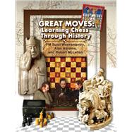 Great Moves Learning Chess Through History