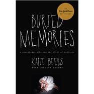 Buried Memories A Vulnerable Girl and Her Story of Survival