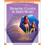 Drawing Closer to God's Heart