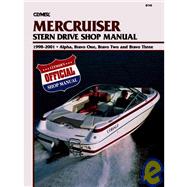 Clymer Mercruiser Stern Drive Shop Manual: 1998-2001 . Alpha, Bravo One, Bravo Two and Bravo Three