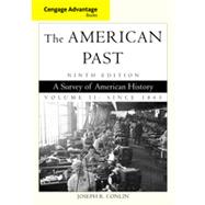 Cengage Advantage Books: The American Past, Volume II, 9th Edition