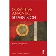 Cognitive Analytic Supervision: A relational approach
