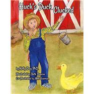 Huck's Duck Clucked