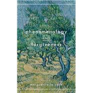 Phenomenology and Forgiveness